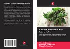 Atividade antidiabética de Setaria italica kitap kapağı
