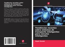 Buchcover von Tendências recentes sobre sistemas de transporte inteligentes para veículos inteligentes