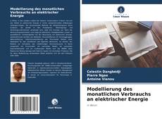 Portada del libro de Modellierung des monatlichen Verbrauchs an elektrischer Energie