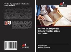 Diritti di proprietà intellettuale: Libro astratto的封面