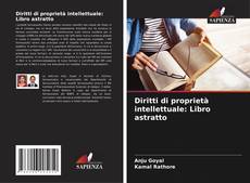 Bookcover of Diritti di proprietà intellettuale: Libro astratto