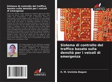 Copertina di Sistema di controllo del traffico basato sulla densità per i veicoli di emergenza