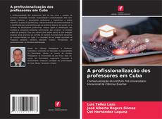 Buchcover von A profissionalização dos professores em Cuba