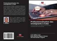 Portada del libro de Professionnalisation des enseignants à Cuba