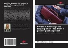 Capa do livro de Forensic Auditing: the forging of an idea from a praxilogical approach 