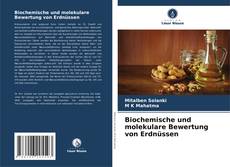 Portada del libro de Biochemische und molekulare Bewertung von Erdnüssen