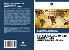 Portada del libro de FLIPPED CLASSROOM UND SOZIALWISSEN- SCHAFTLICHES LERNEN