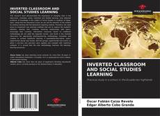 Capa do livro de INVERTED CLASSROOM AND SOCIAL STUDIES LEARNING 