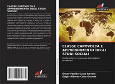 Buchcover von CLASSE CAPOVOLTA E APPRENDIMENTO DEGLI STUDI SOCIALI