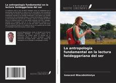 Buchcover von La antropología fundamental en la lectura heideggeriana del ser