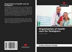 Buchcover von Organisation of health care for foreigners