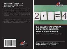 Portada del libro de LA CLASSE CAPOVOLTA E L'APPRENDIMENTO DELLA MATEMATICA