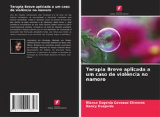 Copertina di Terapia Breve aplicada a um caso de violência no namoro