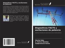 Dispositivos FACTS y oscilaciones de potencia的封面