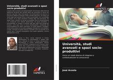 Portada del libro de Università, studi avanzati e spazi socio-produttivi