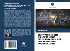 ELEKTRISCHE UND DIELEKTRISCHE EIGENSCHAFTEN DER VORBEREITETEN BODENPROBEN kitap kapağı