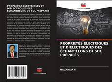 Buchcover von PROPRIÉTÉS ÉLECTRIQUES ET DIÉLECTRIQUES DES ÉCHANTILLONS DE SOL PRÉPARÉS
