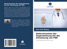 Portada del libro de Determinanten der Gegenleistung bei der Umsetzung von FBR