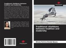 Buchcover von Traditional chiefdoms between tradition and modernity