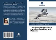 Portada del libro de Traditionelle Häuptlinge zwischen Tradition und Moderne