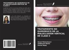 Bookcover of TRATAMIENTO NO QUIRÚRGICO DE LA MALOCLUSIÓN VERTICAL DE CLASE II