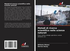 Bookcover of Metodi di ricerca scientifica nelle scienze naturali