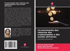Copertina di Co-movimento dos retornos das criptomoedas e das acções africanas
