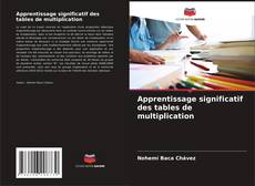 Capa do livro de Apprentissage significatif des tables de multiplication 