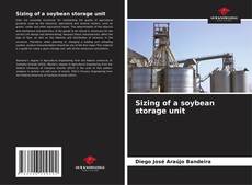 Capa do livro de Sizing of a soybean storage unit 