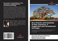 Portada del libro de Dry forests and baobabs of the Comoros: a neglected and threatened heritage