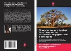 Couverture de Florestas secas e baobás das Comores: um património negligenciado e ameaçado