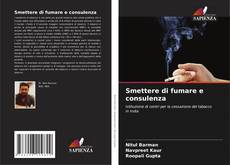 Bookcover of Smettere di fumare e consulenza