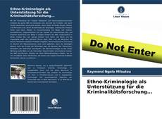 Couverture de Ethno-Kriminologie als Unterstützung für die Kriminalitätsforschung...