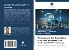 Borítókép a  Verbesserung des Durchsatzes drahtloser Netzwerke: Eine Studie zur MIMO-Technologie - hoz