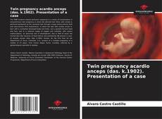 Buchcover von Twin pregnancy acardio anceps (das. k.1902). Presentation of a case