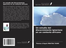 Buchcover von Un estudio del discernimiento ignaciano en un contexto africano