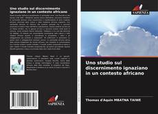 Bookcover of Uno studio sul discernimento ignaziano in un contesto africano