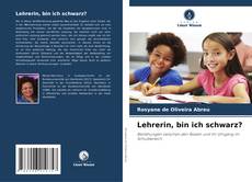 Portada del libro de Lehrerin, bin ich schwarz?