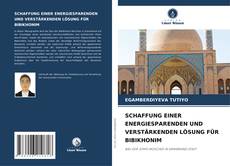 Portada del libro de SCHAFFUNG EINER ENERGIESPARENDEN UND VERSTÄRKENDEN LÖSUNG FÜR BIBIKHONIM