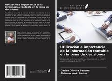 Bookcover of Utilización e importancia de la información contable en la toma de decisiones