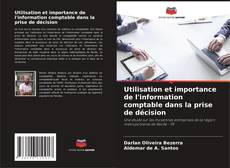 Capa do livro de Utilisation et importance de l'information comptable dans la prise de décision 