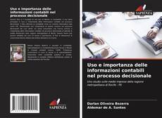 Bookcover of Uso e importanza delle informazioni contabili nel processo decisionale