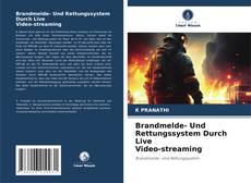 Buchcover von Brandmelde- Und Rettungssystem Durch Live Video-streaming
