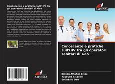 Bookcover of Conoscenze e pratiche sull'HIV tra gli operatori sanitari di Gao