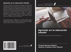 Обложка Agresión en la educación infantil