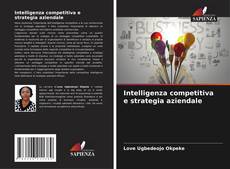 Portada del libro de Intelligenza competitiva e strategia aziendale