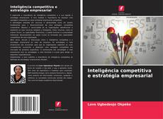 Inteligência competitiva e estratégia empresarial kitap kapağı