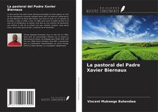 La pastoral del Padre Xavier Biernaux的封面