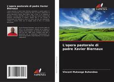 Buchcover von L'opera pastorale di padre Xavier Biernaux