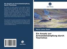 Portada del libro de Ein Ansatz zur Armutsbekämpfung durch Tourismus